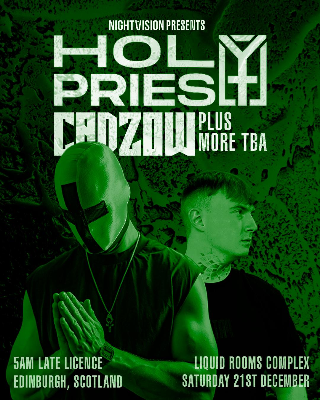 Nightvision Presents - Holy Priest + Cadzow