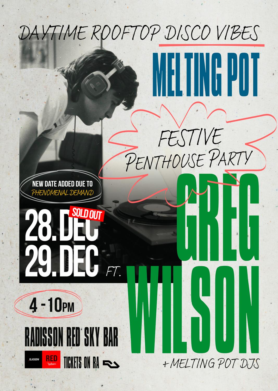 Melting Pot Festive Penthouse Party With Greg Wilson ❆ Red Sky Bar ❆ Sold Out! 2Nd Date Added