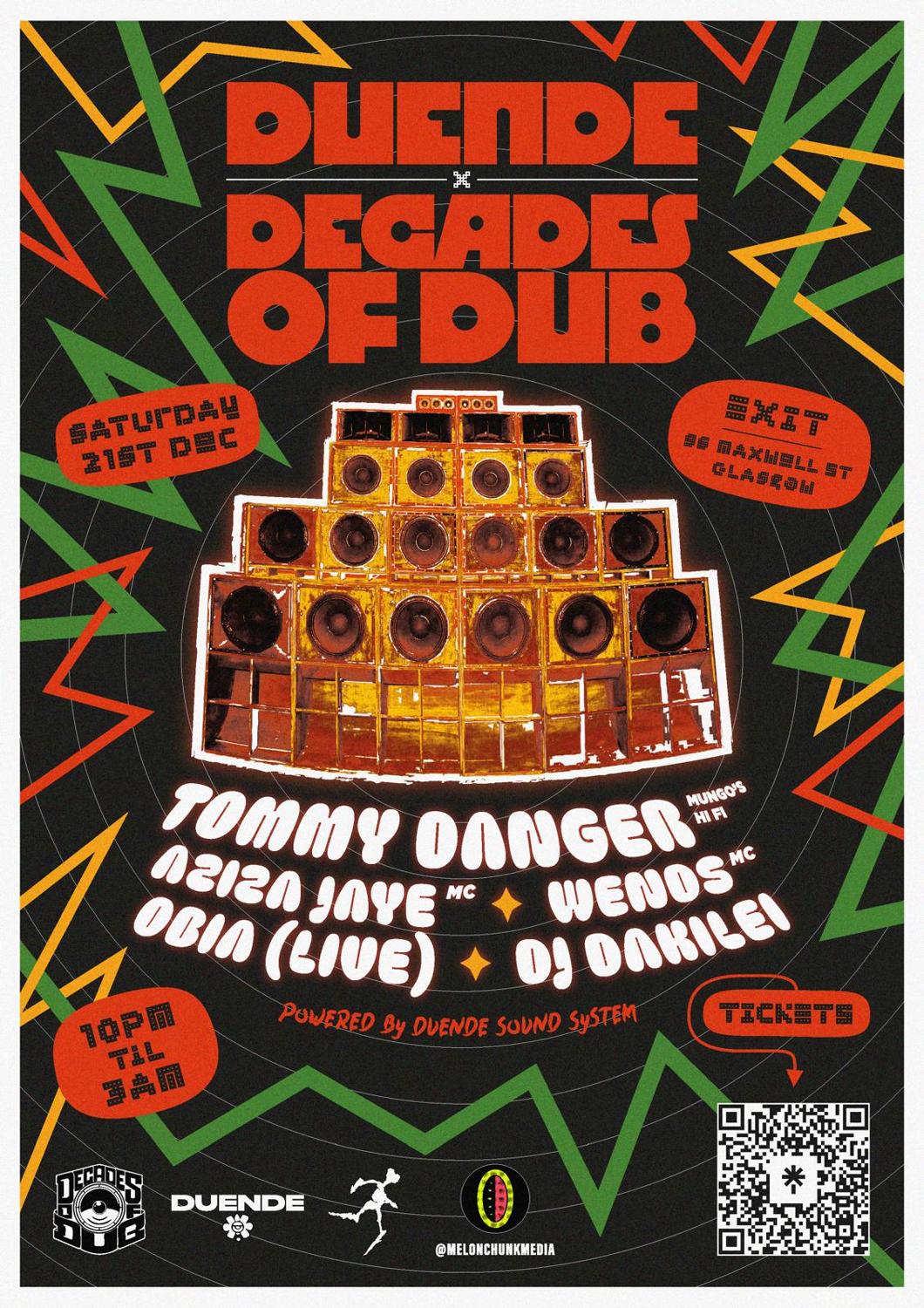 Duende X Decades Of Dub - Tommy Danger (Mungos Hi Fi) +Aziza Jaye, Obia (Live), Dakilei +Wends