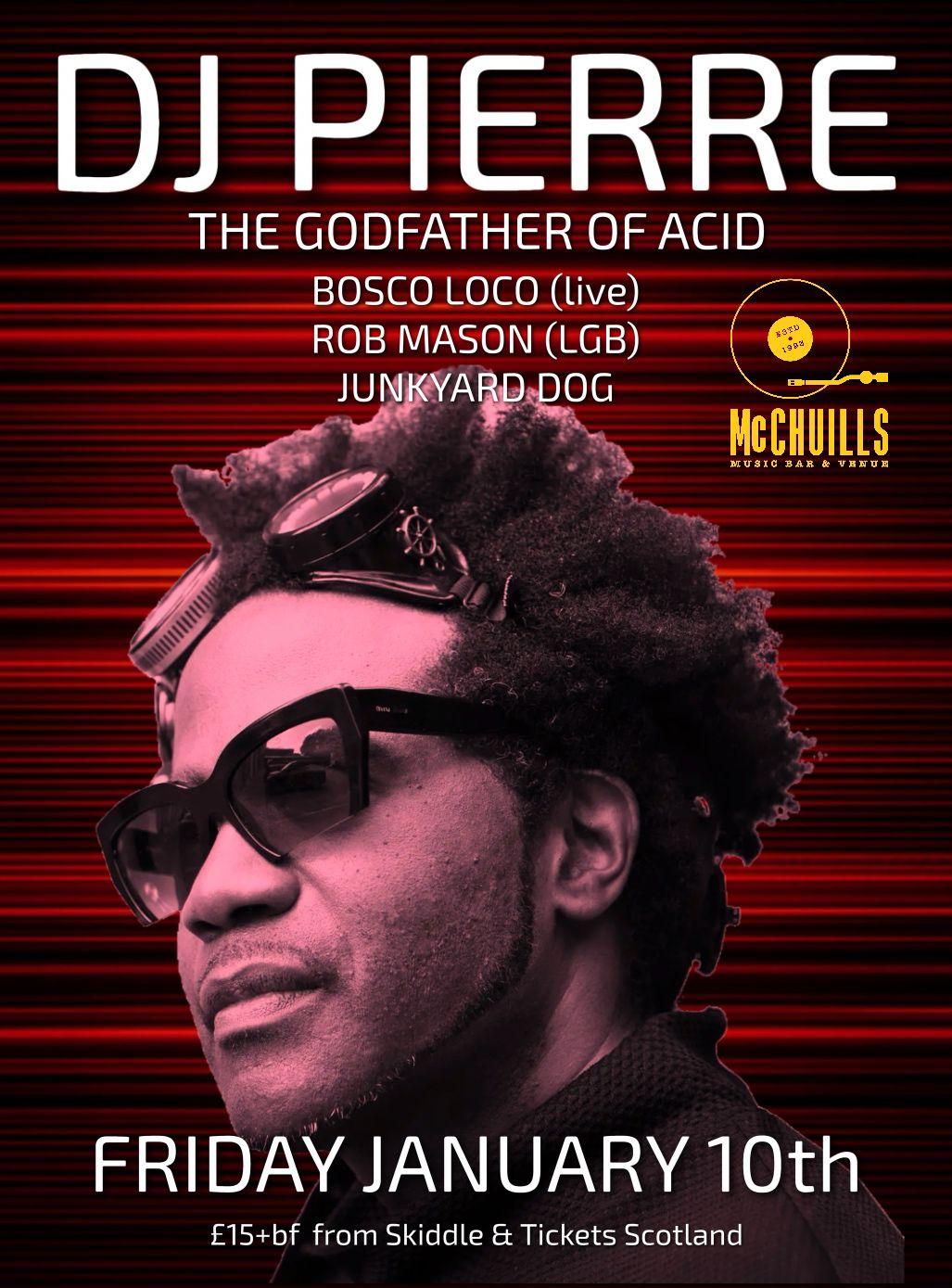 Dj Pierre - + Bosco Loco (Live)/ Rob Mason/ Junkyard Dog