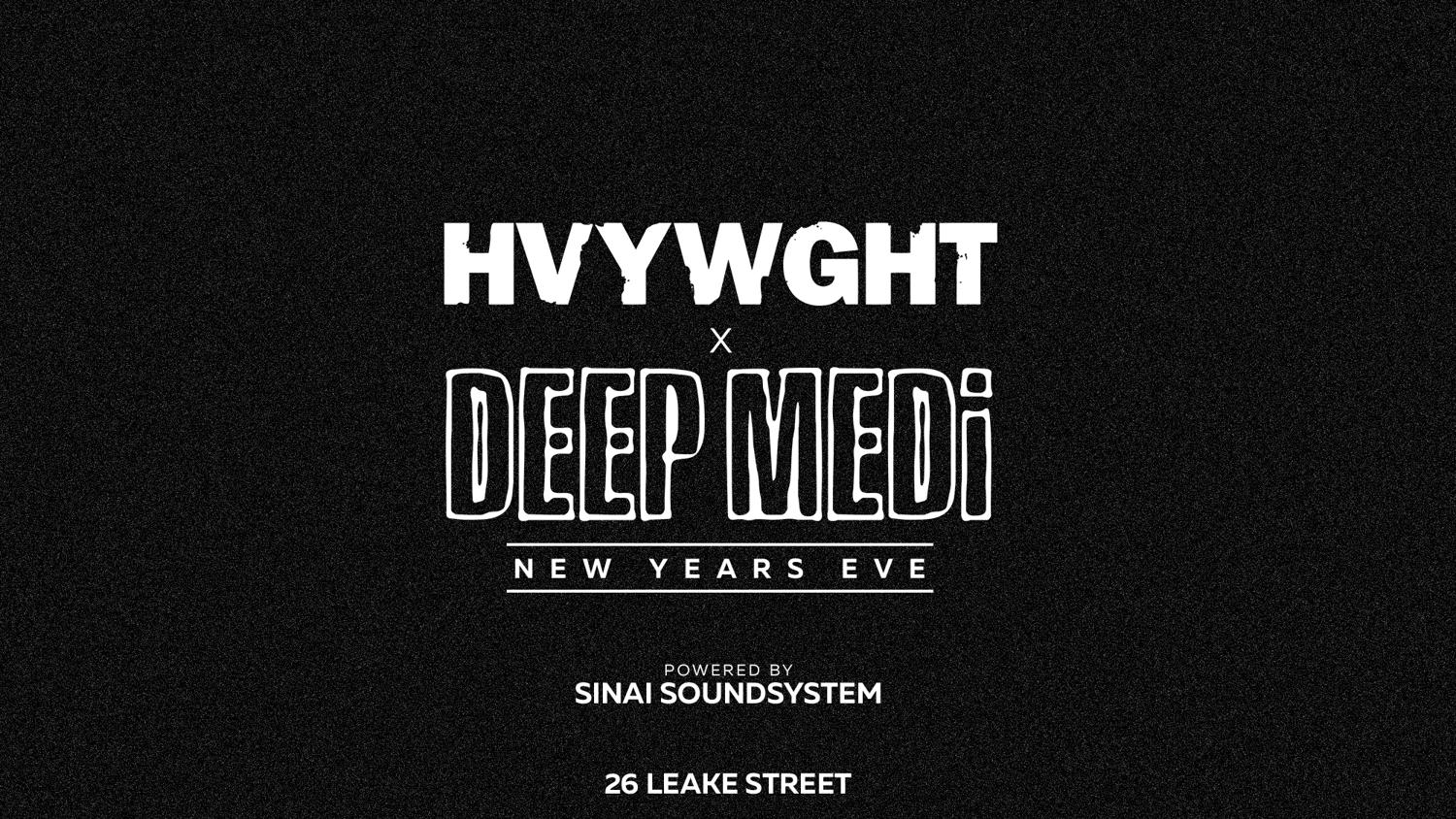 Hvywght X Deep Medi: Nye