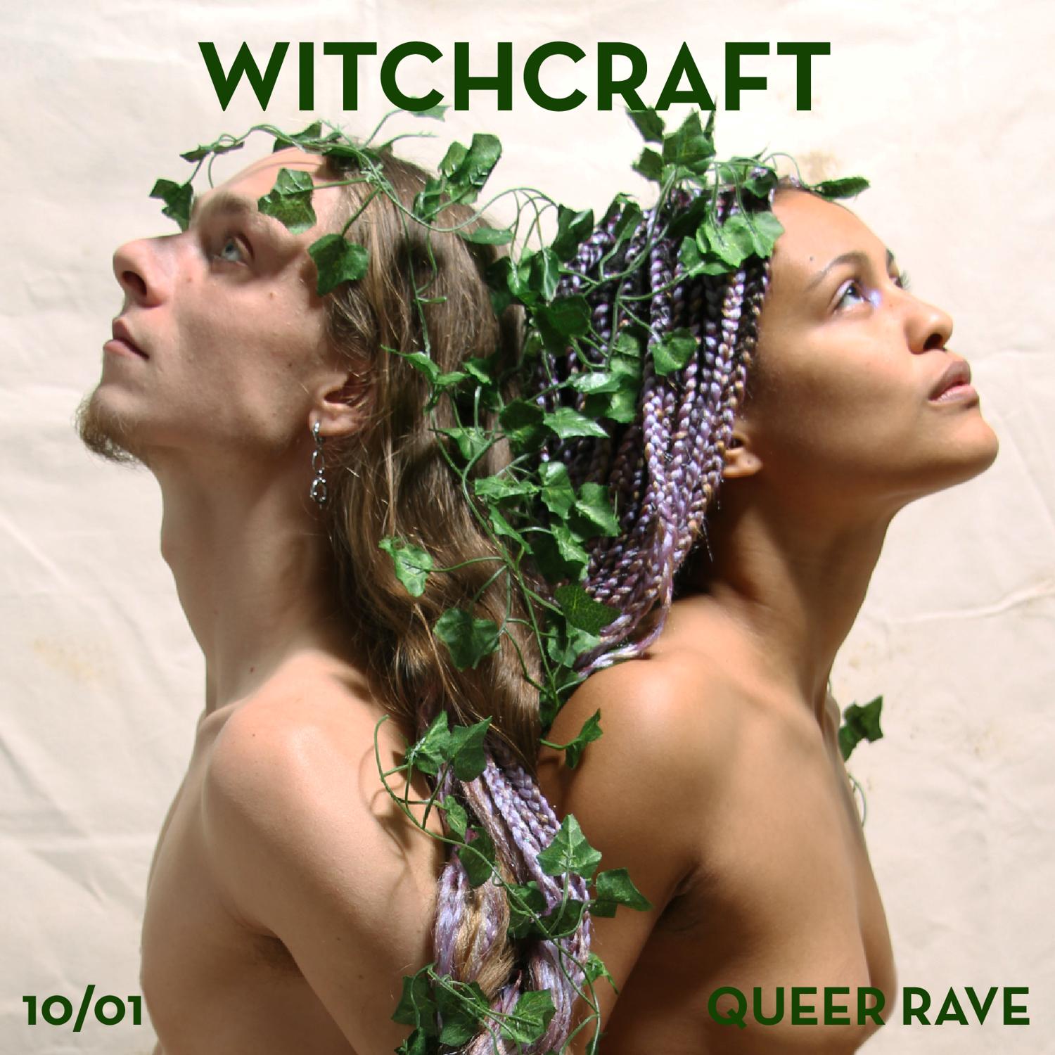 Witchcraft - Queer Art Rave By Riposte