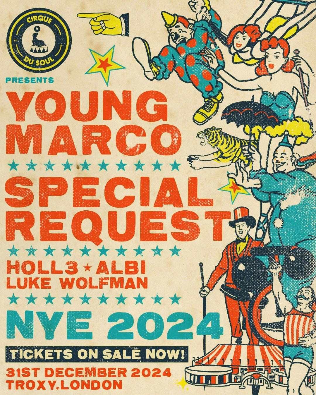 Cirque Du Soul: New Years Eve // Young Marco, Special Request 