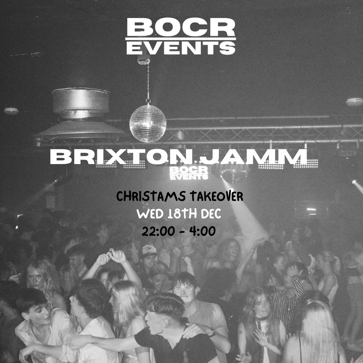 Bocr X Brixton Jamm: Christmas Takeover