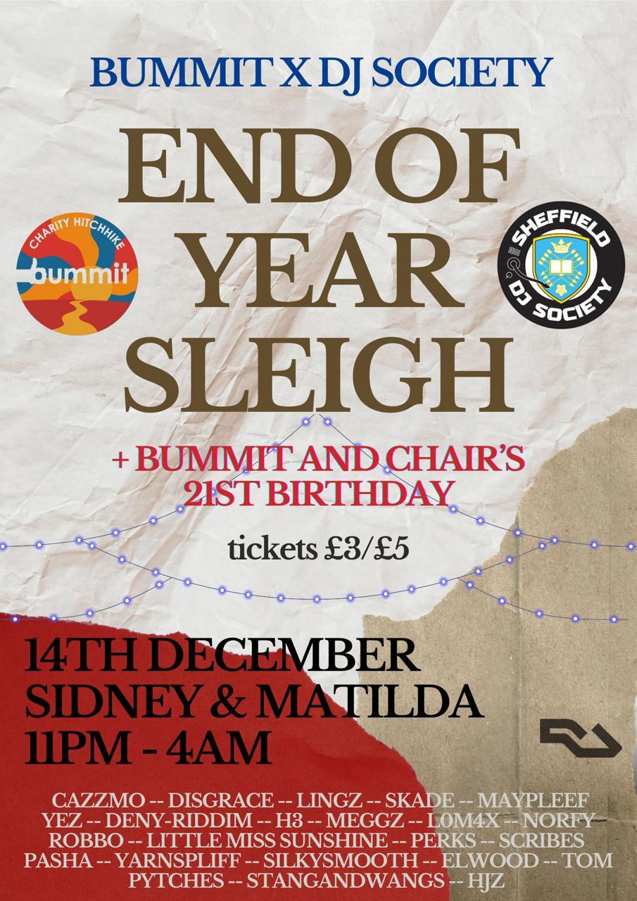 End Of Term Sleigh: Dj Society X Bummit