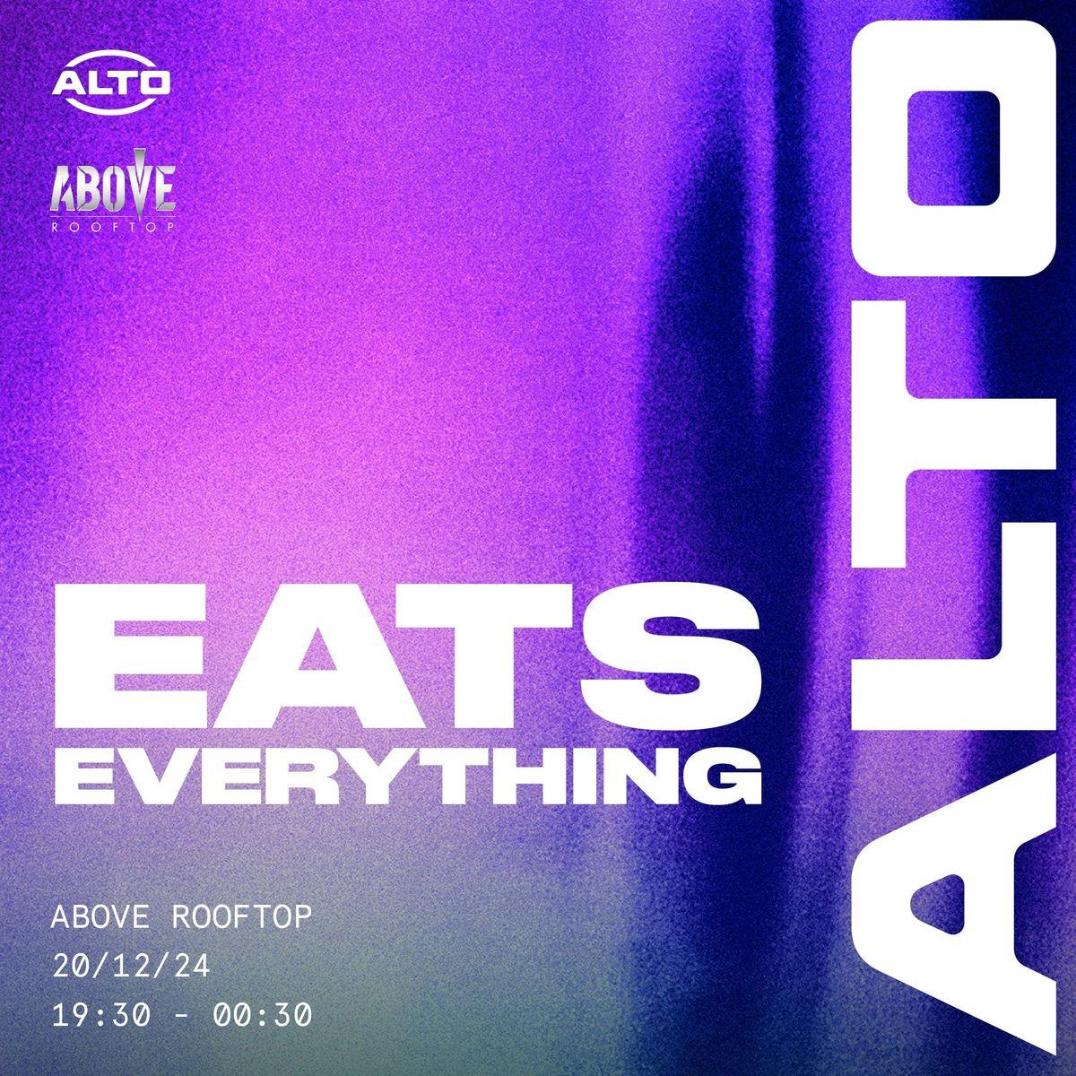 Alto Presents Eats Everything