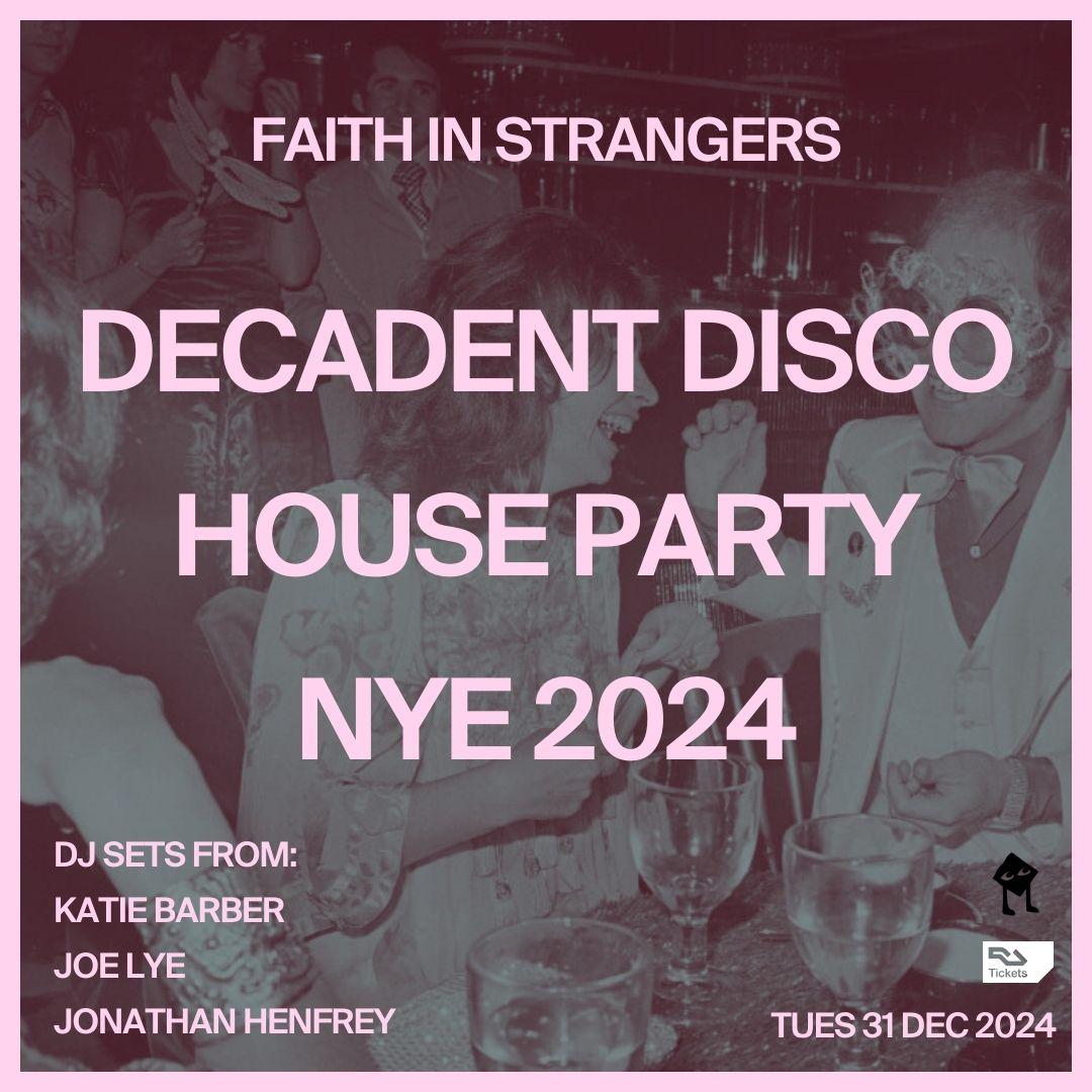 Nye 2024: Decadent Disco House Party