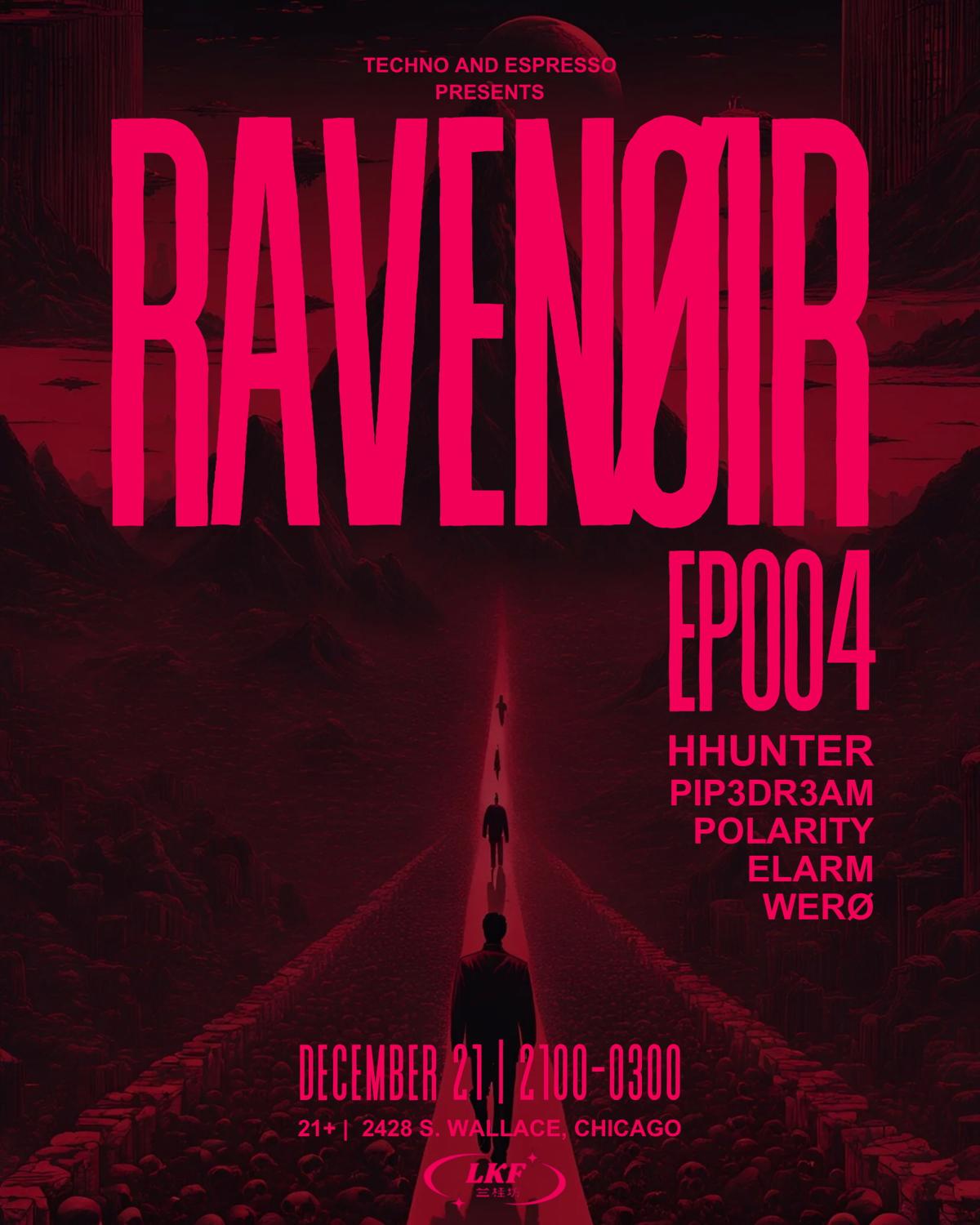 Ravenøir Ep.004: Hhunter, Pip3Dr3Am, Werø, Polarity, Elarm - Non-Stop Hard Techno