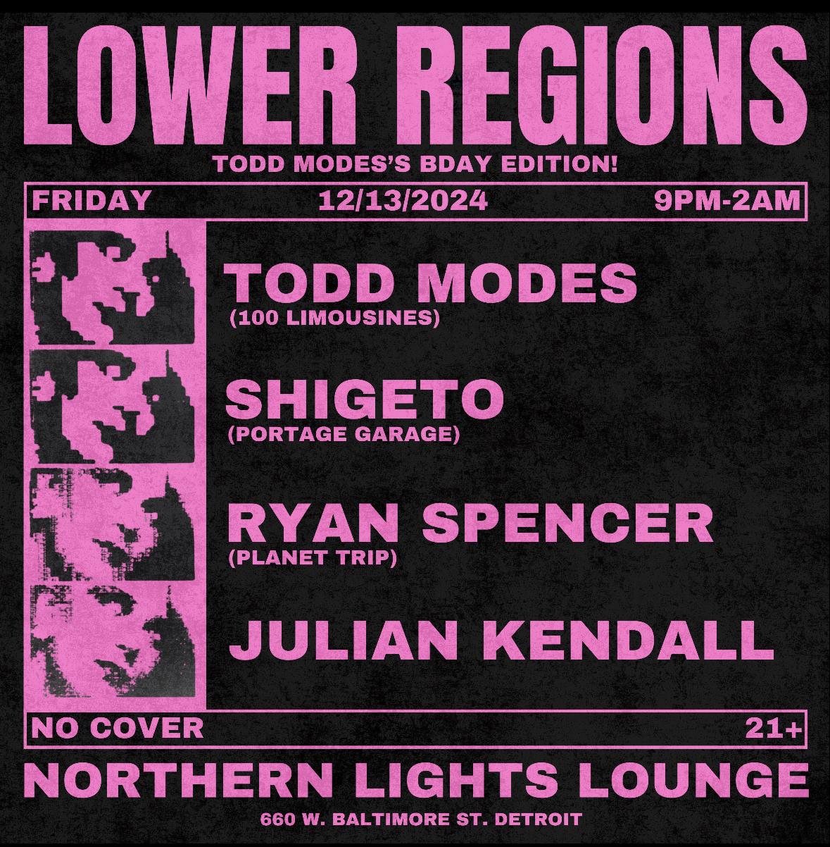 Lower Regions Todd Modes Birthday Edition