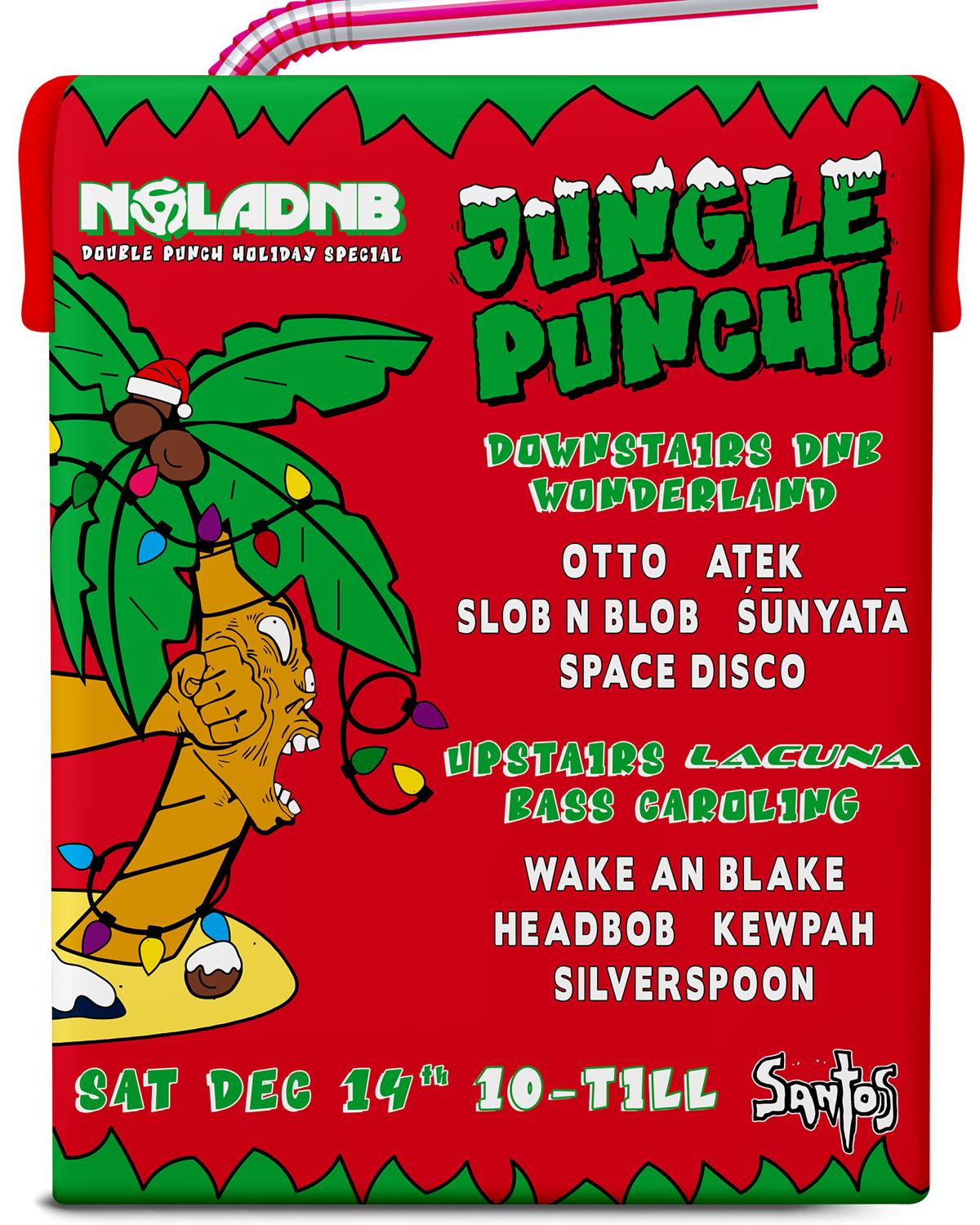 Jungle Punch With Otto, Atek, Slob N Blob, Sunyata, Space Disco, And Lacuna Upstairs Takeover