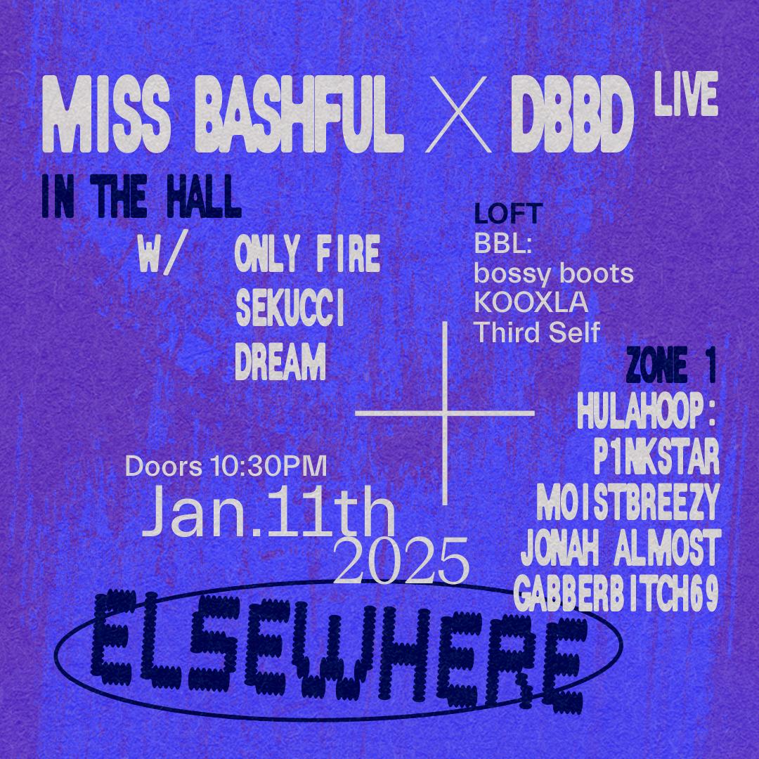 Miss Bashful X Dbbd Live, Only Fire, Hulahoop: P1Nkstar + More