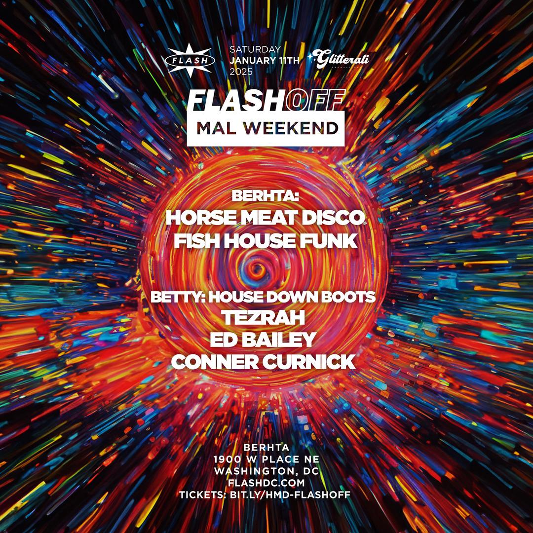 Flash-Off X Mal Weekend: Horse Meat Disco