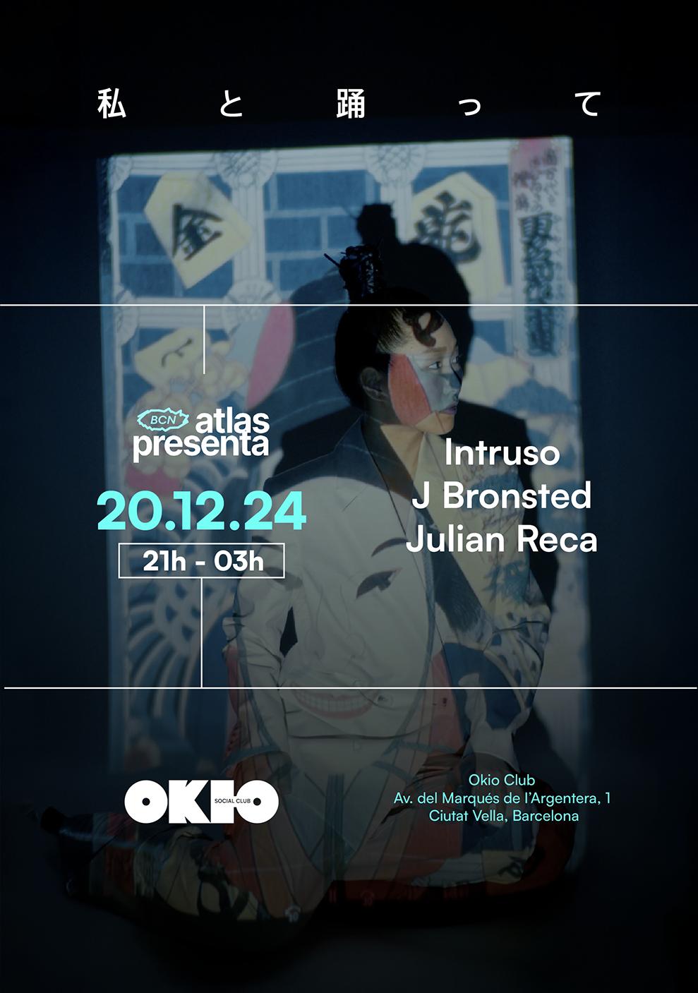 Atlas Presenta Julian Reca, Intruso, J Bronsted At Okio Social Club