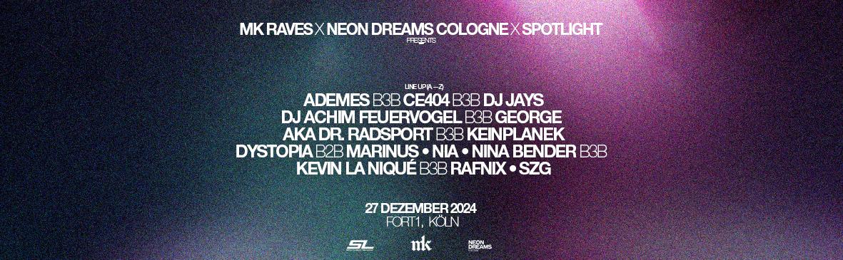 Spotlight X Mk Raves X Neon Dreams Cologne