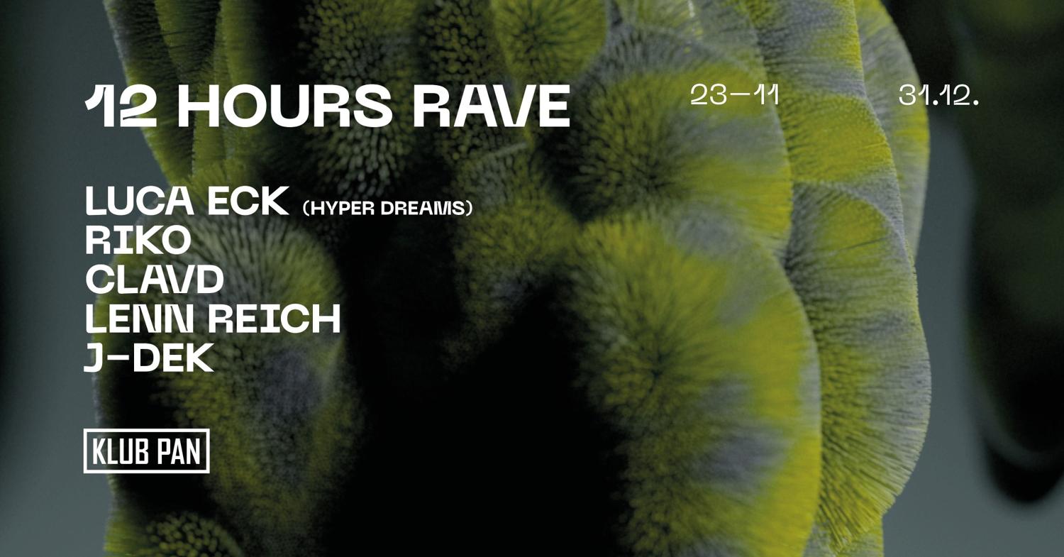 12 Hours Silvester Rave