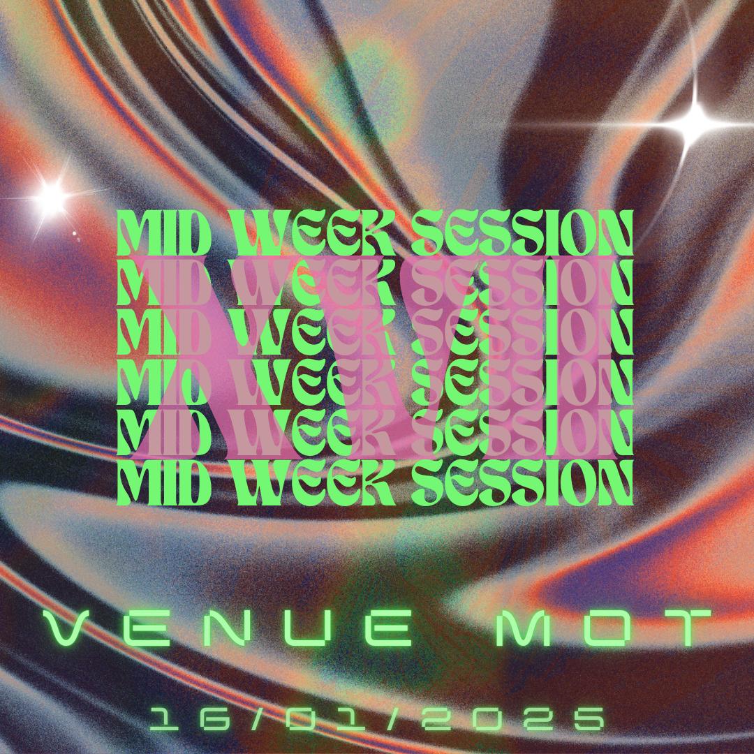 Mid Week Session Xvii