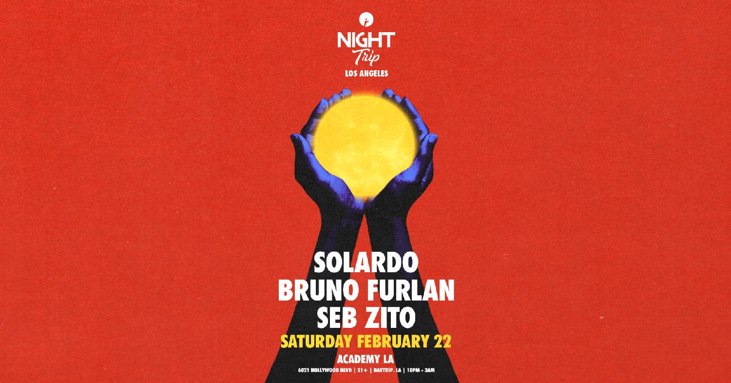 Night Trip: Solardo, Bruno Furlan, Seb Zito