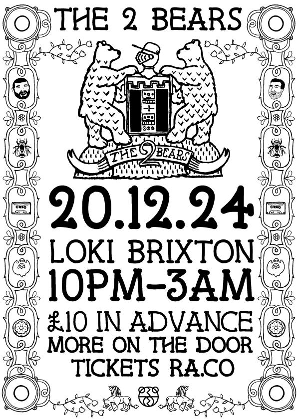 The 2 Bears @ Loki Brixton