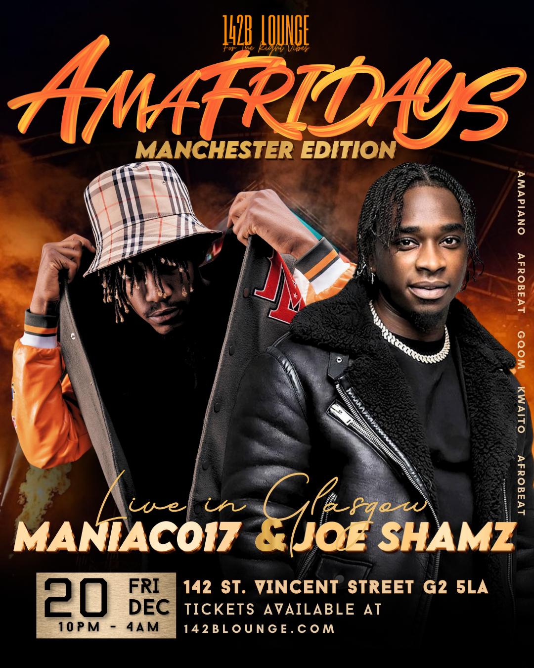 Amafridays Manny Edition-Maniac017 & Joe Shamz