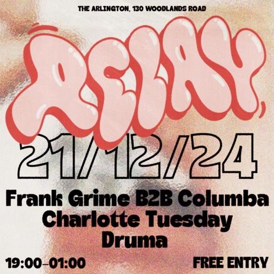 R.E.L.A.Y: Frank Grime B2B Columba - Charlotte Tuesday - Druma