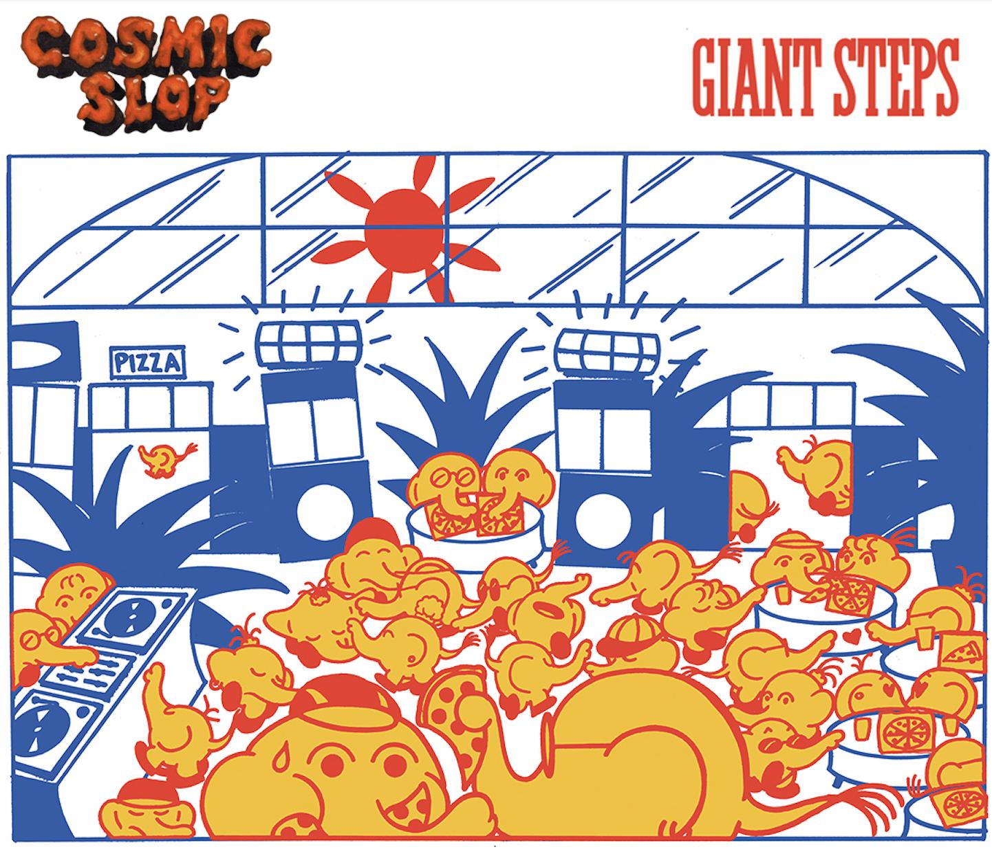 Giant Steps X Cosmic Slop