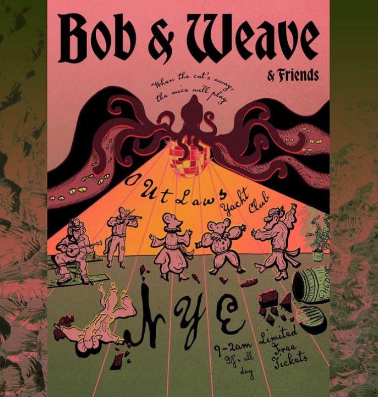 Bob & Weave - New Years Eve