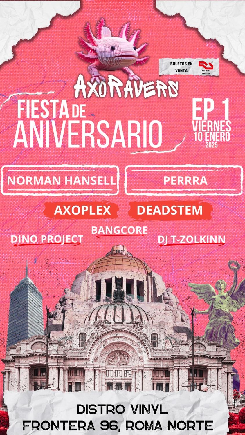 Axoravers Anniversary: Norman Hansell, Perrra, Deadstem, Axoplex