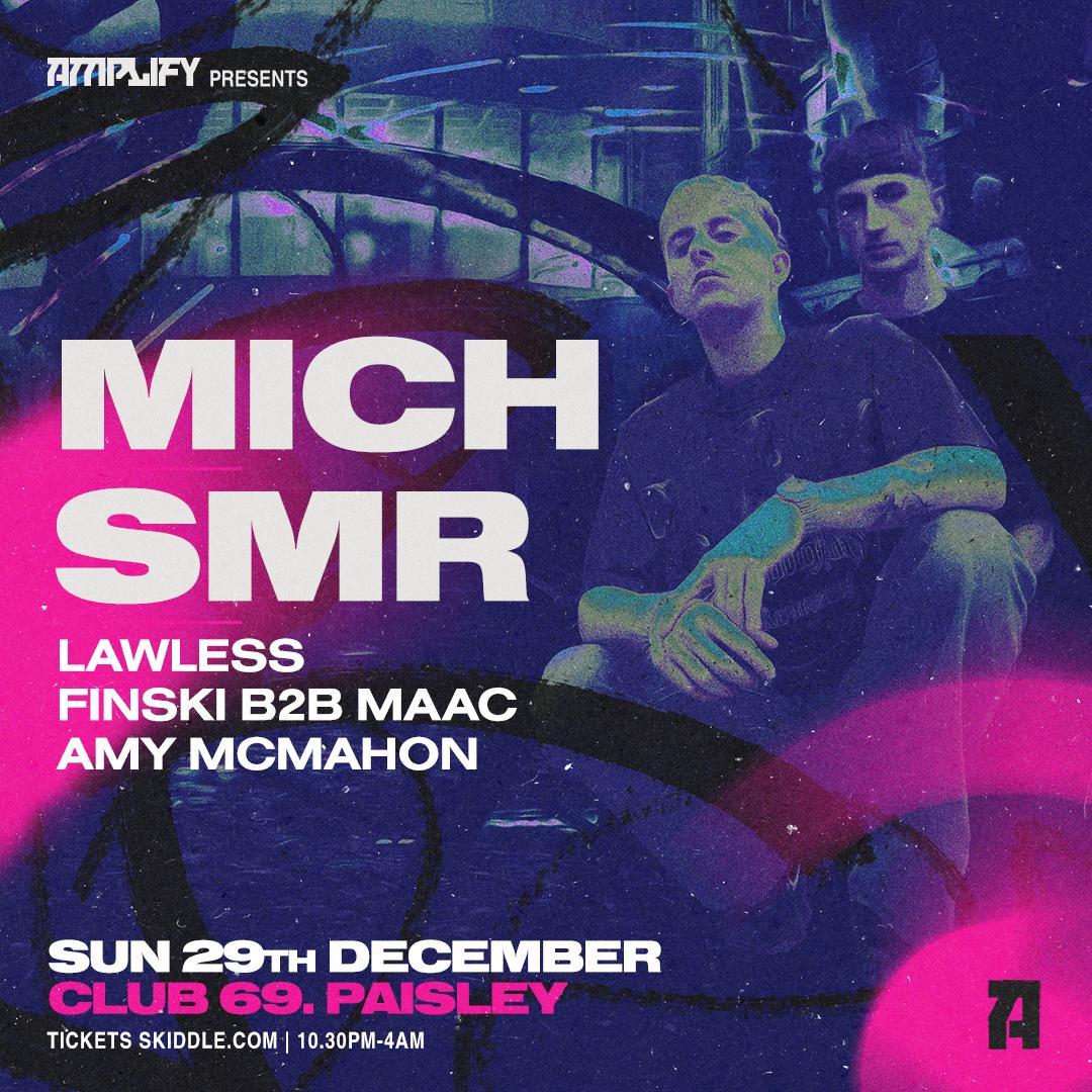 Amplify Presents Mich & Smr