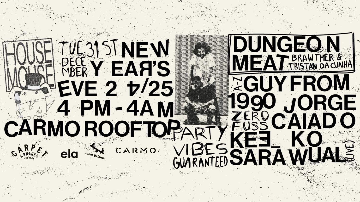 House Mouse X Carmo Nye With Dungeon Meat - 24/25