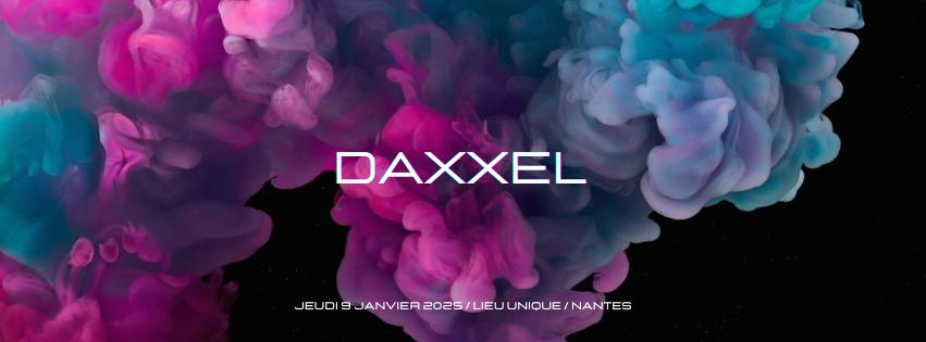 Daxxel At Lieu Unique