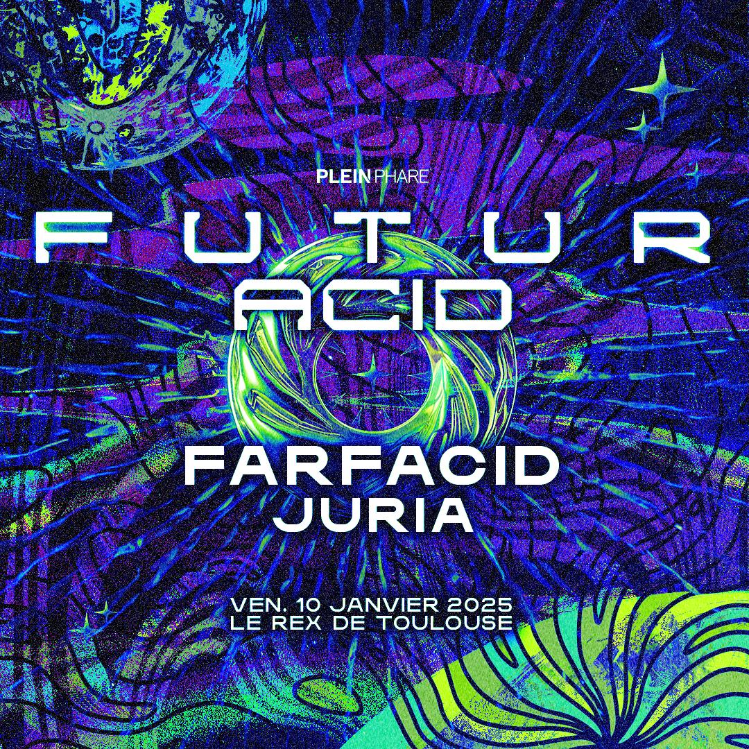 Futur Acid W/ Farfacid & Juria