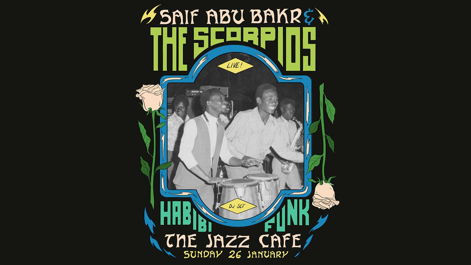 Habibi Funk Live Show @ The Jazz Cafe With Saif Abu Bakr & The Scorpios