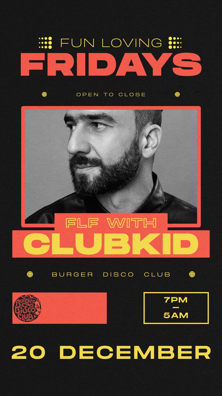 Fun Loving Fridays With Clubkid