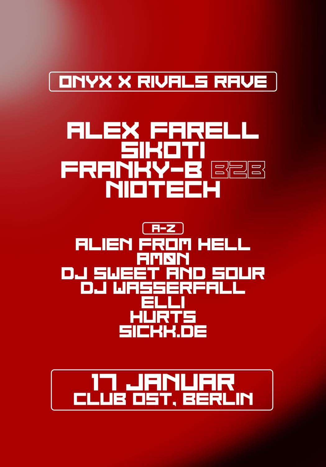 Onyx X Rivals Rave W / Alex Farell, Sikoti, Franky-B B2B Niotech, Dj Wasserfall, Hurts