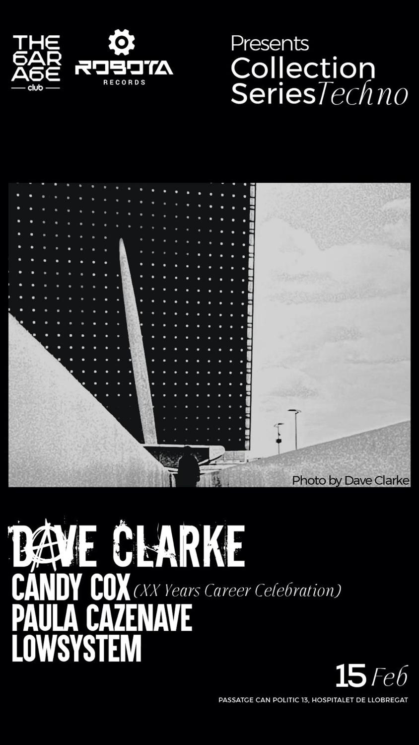 The Garage Collection Series & Robota With   Dave Clarke, Candy Cox, Paula Cazenave, Lowsystem