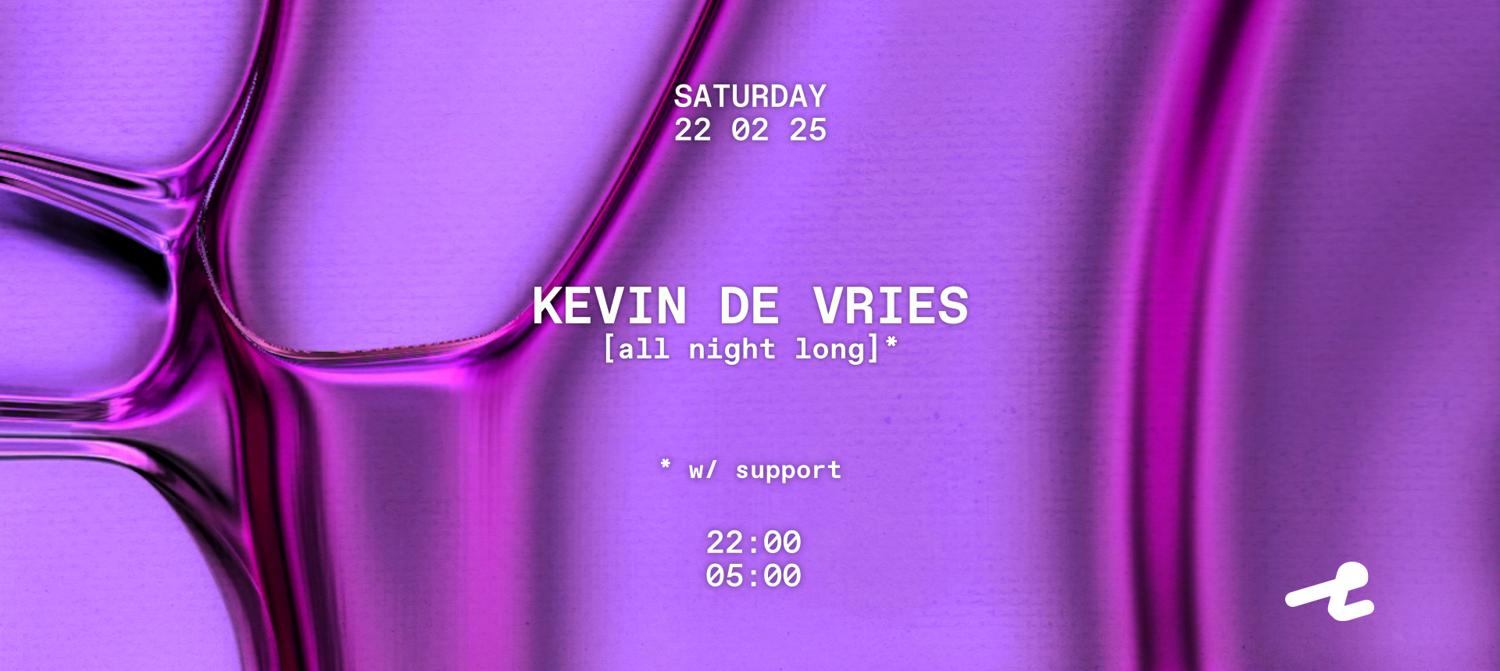 Lofi With Kevin De Vries [All Night Long] + Support Tba