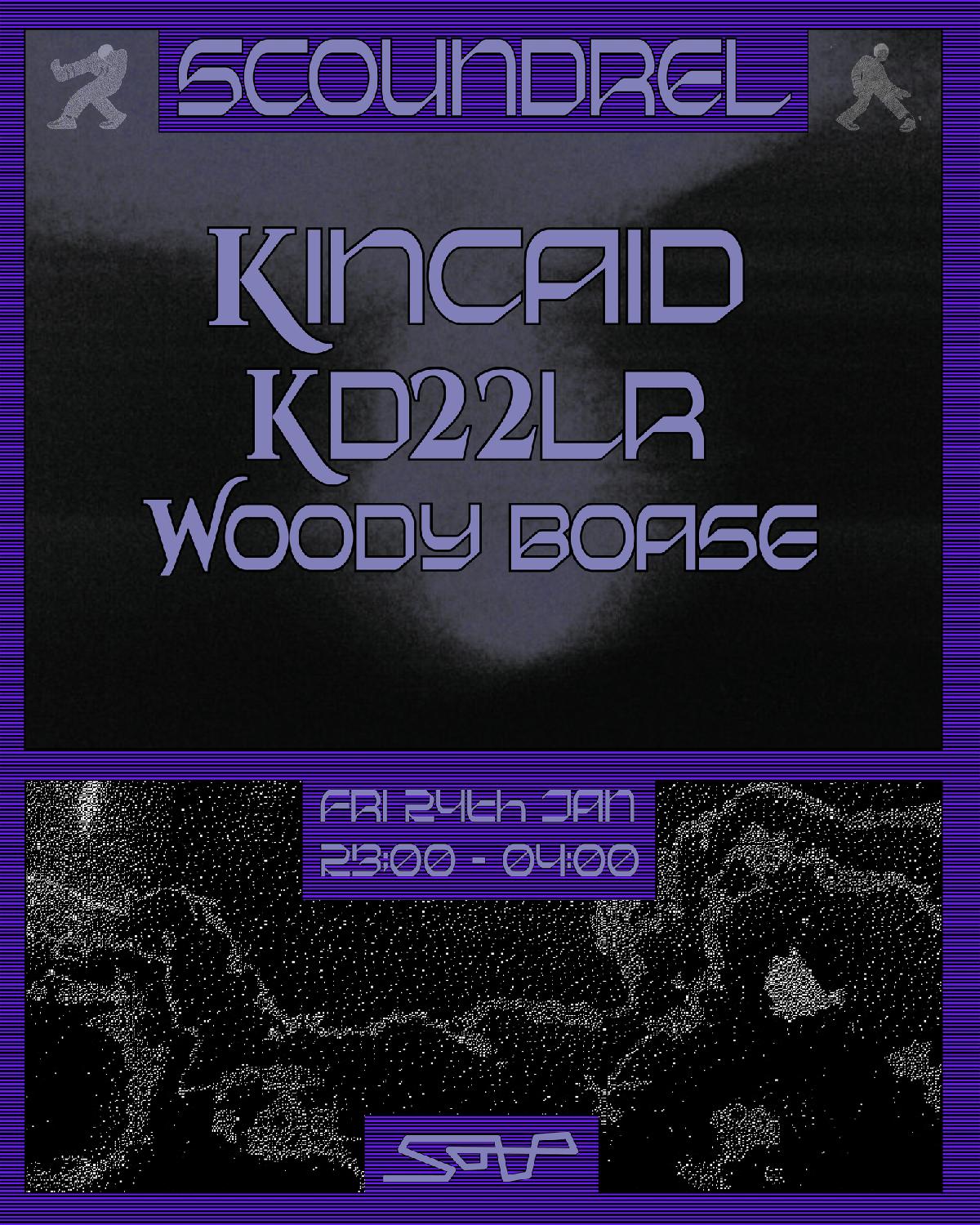 Scoundrel Presents: Kincaid, Kd22Lr, Woody Boase 