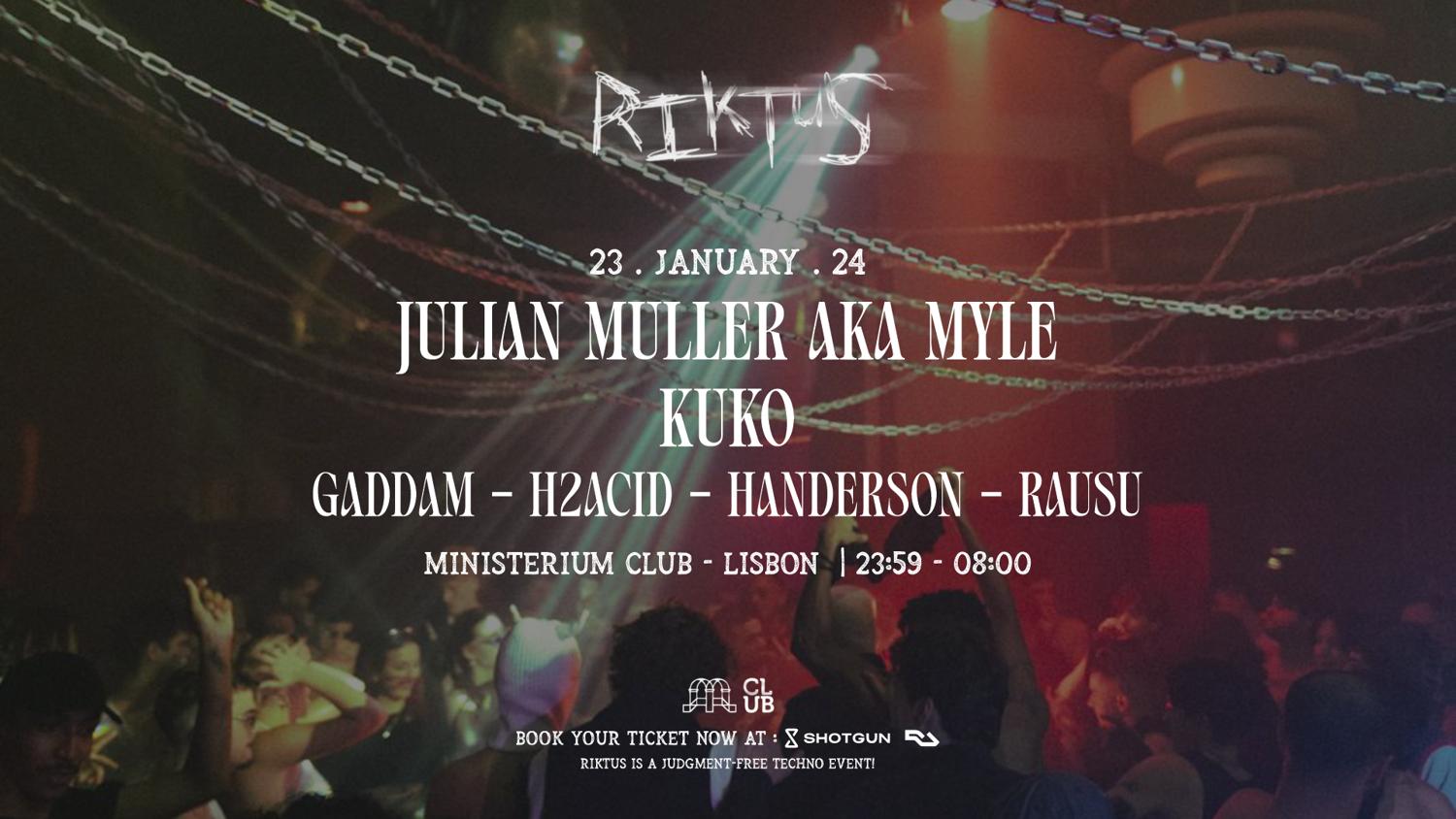 Riktus X Adrena With Julian Muller (Fr), Kuko (De), Gaddam, H2Acid, Handerson And Rausu