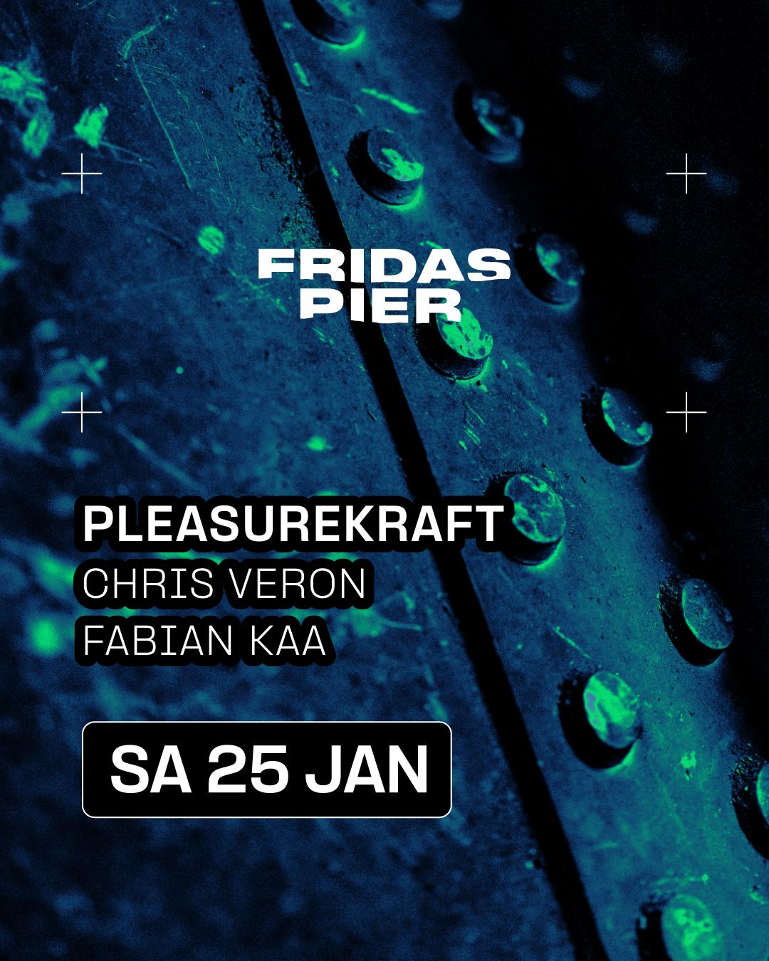 Pleasurekraft, Chris Veron, Fabian Kaa