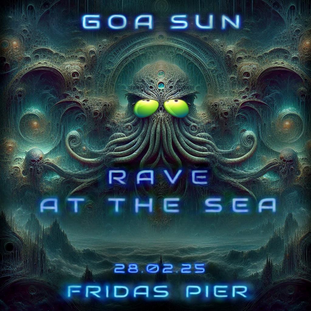 ॐ Goa Sun ॐ Pres. Rave At The Sea