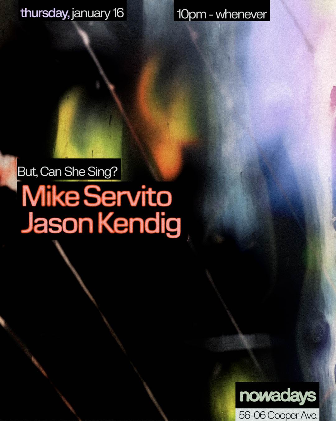 But, Can She Sing?: Mike Servito & Jason Kendig