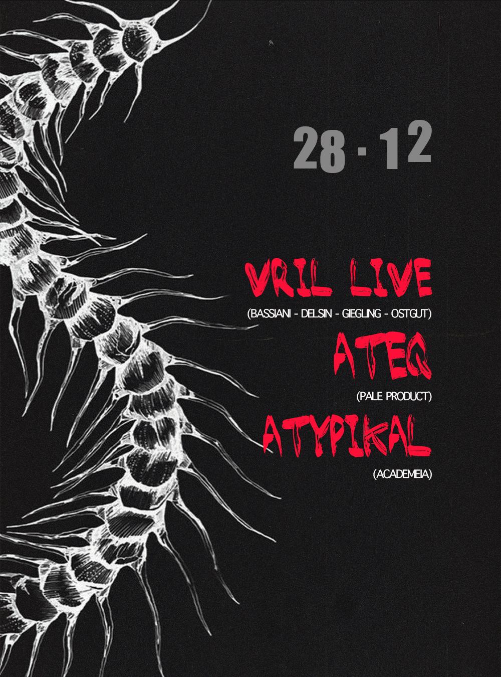 Academeia With Vril Live, Ateq, Atypikal