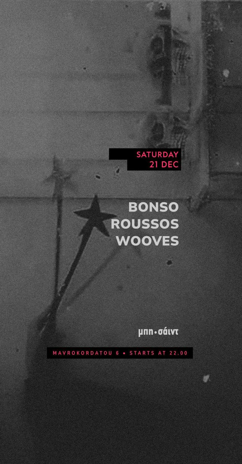 Bonso / Roussos / Wooves