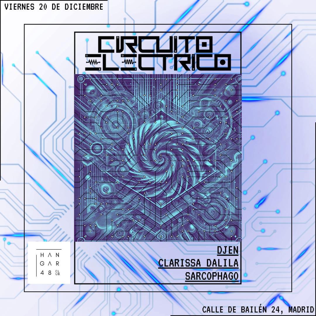 Circuito Electrico-Djn, Clarissa Dalila, Sarcophago