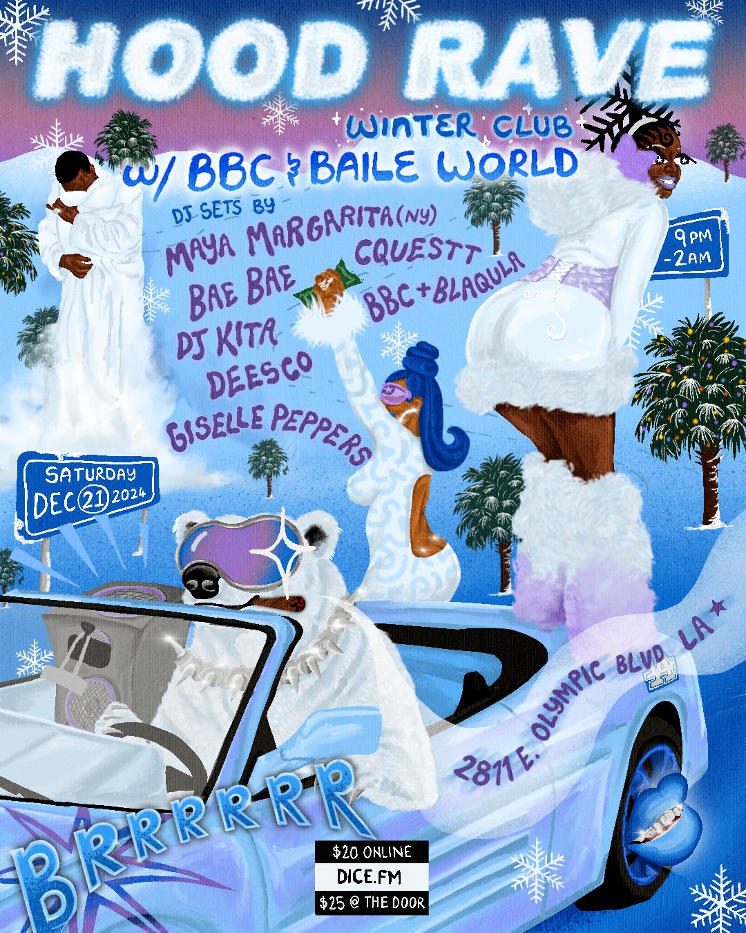 Hood Rave X Baile World X Bbc Winter Club 'Brrrrrrr'