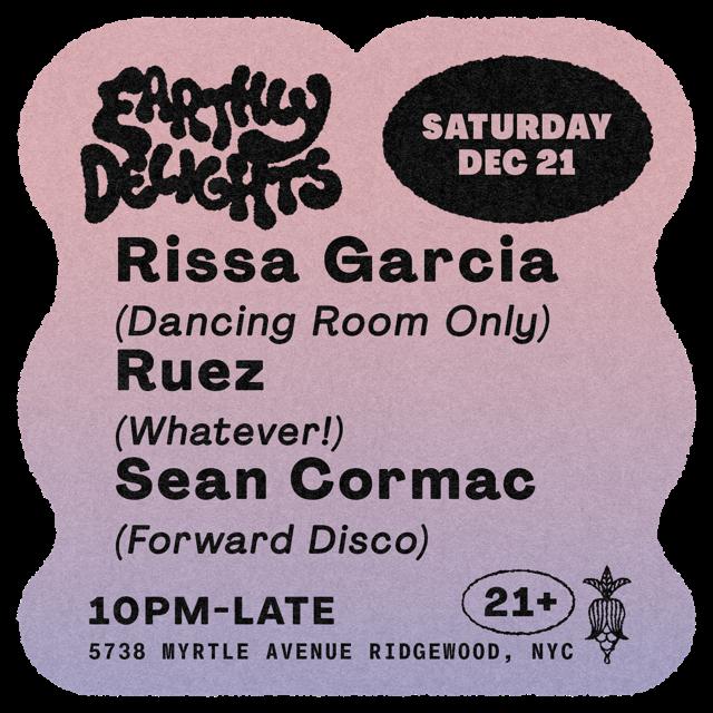 Rissa Garcia'S 'Dancing Room Only' With Ruez (Whatever!) & Sean Cormac (Forward Disco)