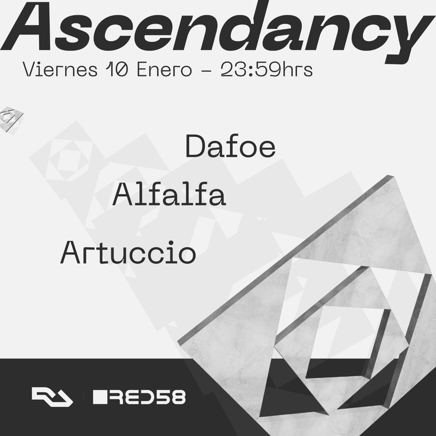 Ascendancy With Dafoe, Alfalfa & Artuccio