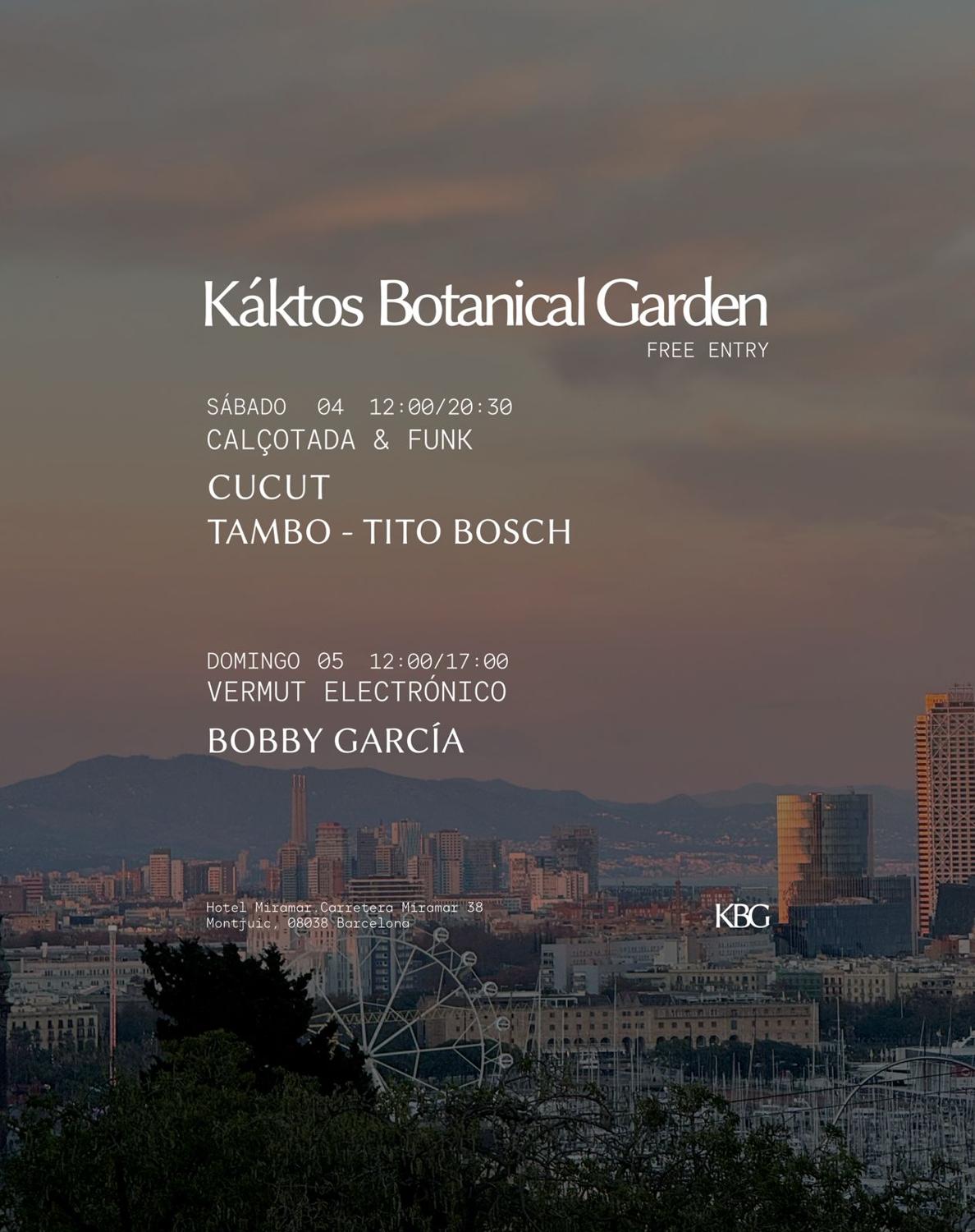 Káktos Botanical Garden - Calçotada & Funk