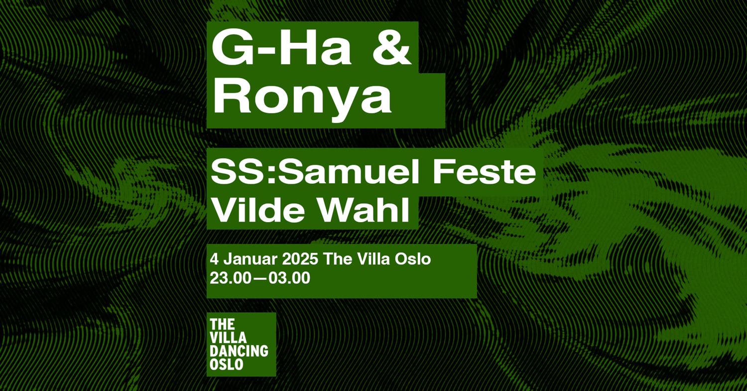 G-Ha & Ronya // Ss:Samuel Feste & Vilde Wahl