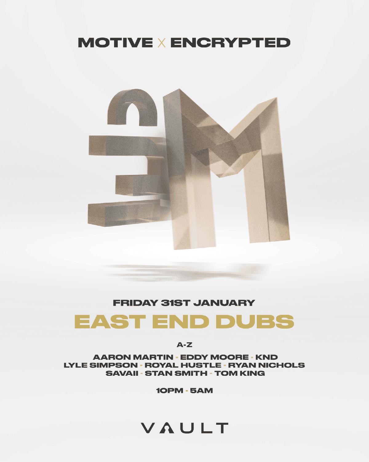 Motive X Encrypted Bournemouth: East End Dubs At The Vault